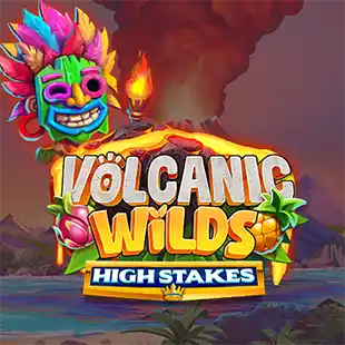 Volcanic Wilds High Stakes